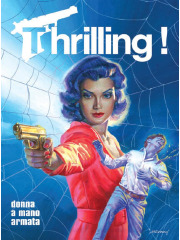 THRILLING! DONNA A MANO ARMATA