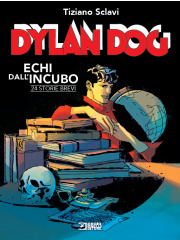 DYLAN DOG ECHI DALL'INCUBO VOLUME UNICO