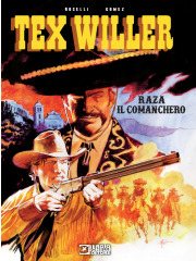 TEX WILLER RAZA IL COMANCHERO VOLUME UNICO