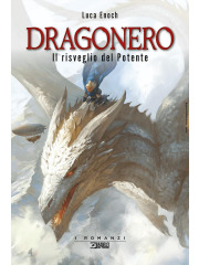 DRAGONERO IL RISVEGLIO DEL POTENTE VOLUME UNICO