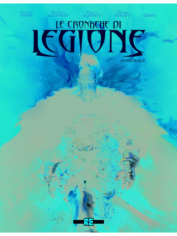 LE CRONACHE DI LEGIONE EDIZIONE INTEGRALE DELUXE