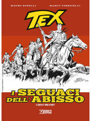 TEX I SEGUACI DELL'ABISSO VOLUME UNICO