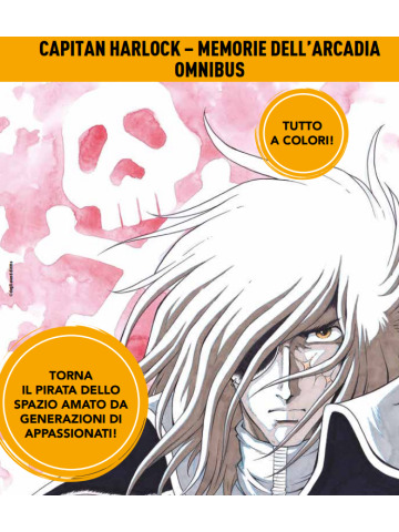 CAPITAN HARLOCK MEMORIE DELL` ARCADIA OMNIBUS