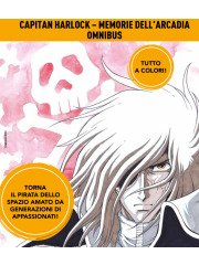 CAPITAN HARLOCK MEMORIE DELL` ARCADIA OMNIBUS