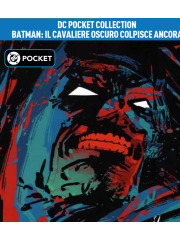 DC POCKET COLLECTION BATMAN IL CAVALIERE OSCURO COLPISCE ANCORA