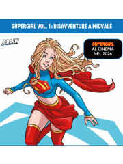 DC COLLECTION SUPERGIRL 01 DISAVVENTURA A MIDVALE