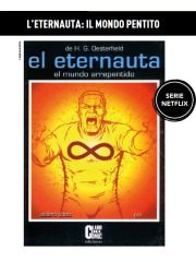 L`ETERNAUTA IL MONDO PENTITO VOLUME UNICO