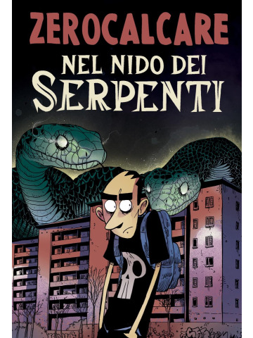 NEL NIDO DEI SERPENTI - ZEROCALCARE  VOLUME UNICO