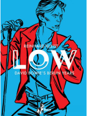 LOW  DAVID BOWIE E GLI ANNI DI BERLINO