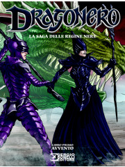 DRAGONERO - LA SAGA DELLE REGINE NERE LIBRO PRIMO - AVVENTO