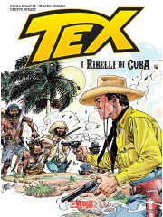 TEX I RIBELLI DI CUBA VOLUME UNICO