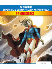 DC OMNIBUS SUPERGIRL L`ULTIMA FIGLIA DI KRYPTON 01