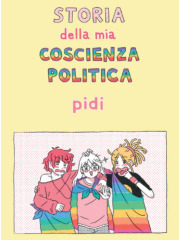 STORIA DELLA MIA COSCIENZA POLITICA VOLUME UNICO