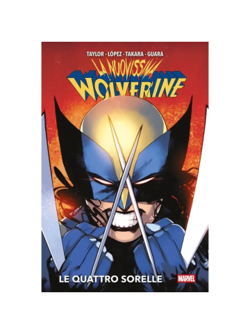 Marvel Deluxe LA NUOVISSIMA WOLVERINE 01 LE QUATTRO SORELLE