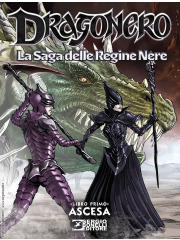DRAGONERO - LA SAGA DELLE REGINE NERE LIBRO PRIMO - ASCESA