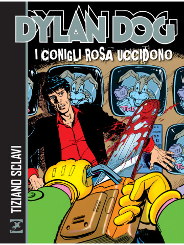 DYLAN DOG I CONIGLI ROSA UCCIDONO VOLUME UNICO