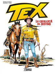 TEX LA CAVALCATA DEL DESTINO VOLUME UNICO