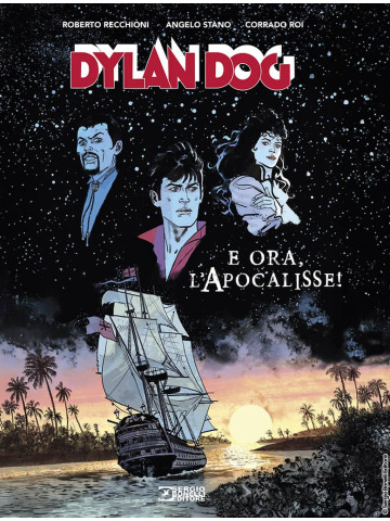 DYLAN DOG E ORA L'APOCALISSE NUOVA EDIZIONE