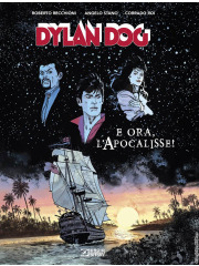 DYLAN DOG E ORA L'APOCALISSE NUOVA EDIZIONE