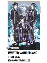 TWISTED WONDERLAND IL MANGA BOOK OF OCTAVINELLE  03