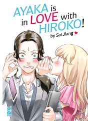 AYAKA IS IN LOVE WITH HIROKO! VOLUME UNICO