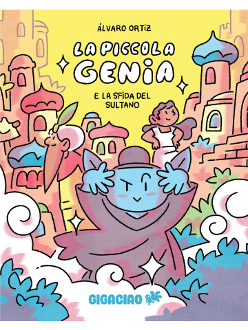 LA PICCOLA GENIA E LA SFIDA DEL SULTANO VOLUME UNICO