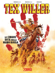 TEX WILLER LE CINQUE DITA DELLA MANO ROSSA VOLUME UNICO