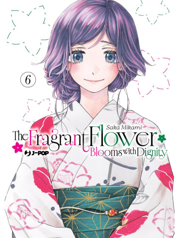THE FRAGRANT FLOWER BLOOMS WITH DIGNITY 06