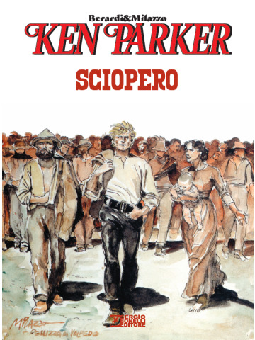 KEN PARKER SCIOPERO  VOLUME UNICO