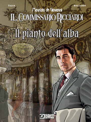 IL COMMISSARIO RICCIARDI IL PIANTO DELL'ALBA VOLUME UNICO