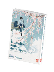 IL MIGLIOR AMICO DELLA SPOSA VOLUME UNICO