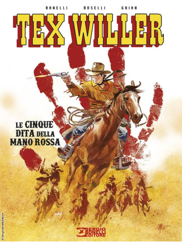TEX WILLER LE CINQUE DITA DELLA MANO ROSSA VOLUME UNICO
