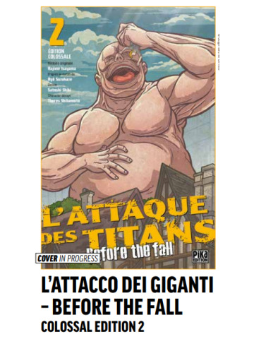 L`ATTACCO DEI GIGANTI BEFORE THE FALL COLOSSAL EDITION 02