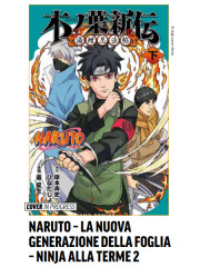 NARUTO LA NUOVA GENERAZIONE DELLA FOGLIA NINJA ALLE TERME 02