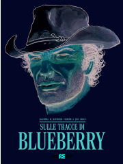 SULLE TRACCE DI BLUEBERRY VOLUME UNICO
