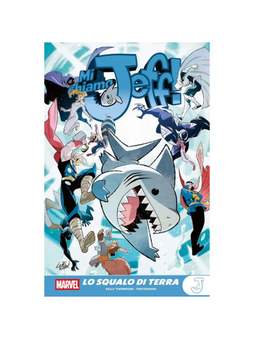 Marvel Young Adult MI CHIAMO JEFF LO SQUALO DI TERRA