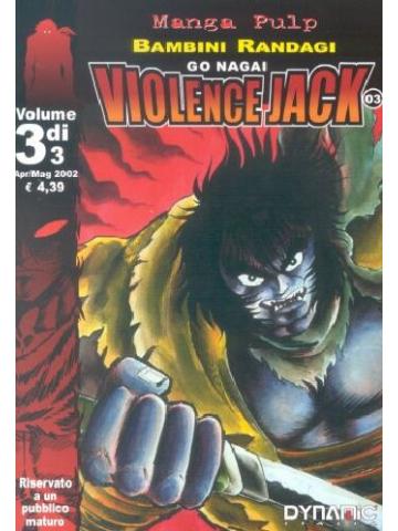 Violence Jack (Dynit) BAMBINI RANDAGI 3