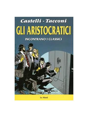 Aristocratici Gli (Le Mani) 01 - UNICO