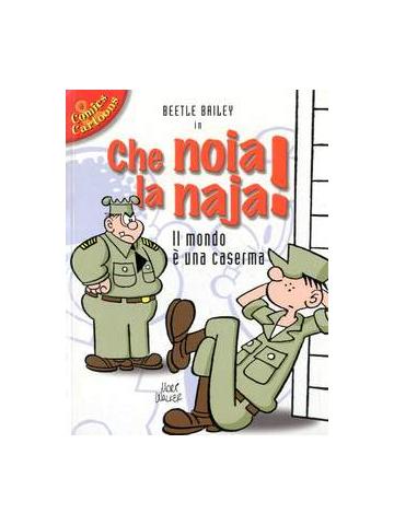 Beetle Bailey Che Noia La Naja 01 - UNICO