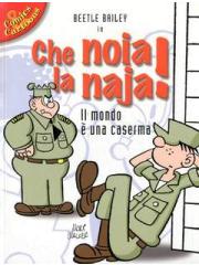 Beetle Bailey Che Noia La Naja 01 - UNICO