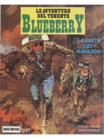 Avventure Del Tenente Blueberry Le (Nuova Frontiera) 05