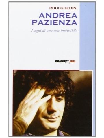 Andrea Pazienza I Segni Di Una Resa Invincibile 01 - UNICO