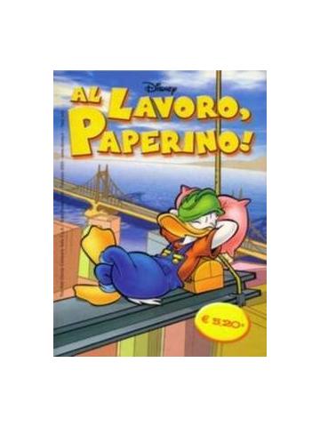 Al Lavoro, Paperino 01 - UNICO