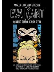 Eva Kant Quando Diabolik Non C'era 01 - UNICO