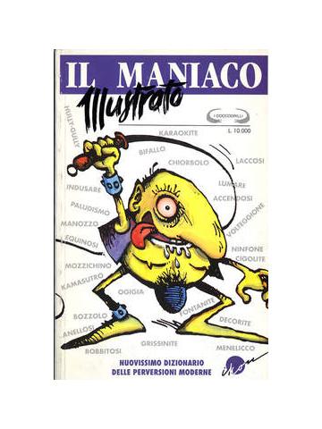 Maniaco Illustrato, Il 01 - UNICO