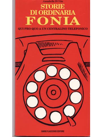 Storie Di Ordinaria Fonia 01 - UNICO