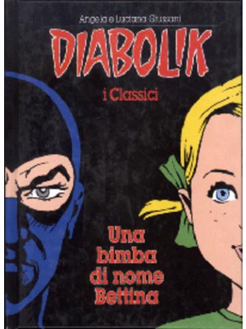 Diabolik Una Bimba Di Nome Bettina 01 - UNICO