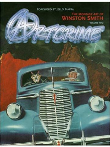 Artcrime The Montage Art Of Winston Smith Vol. 2 01