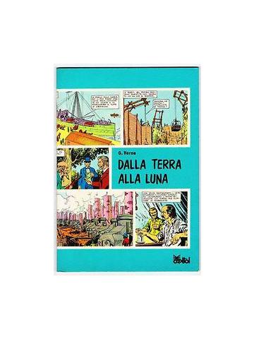 Dalla Terra Alla Luna 01 - UNICO