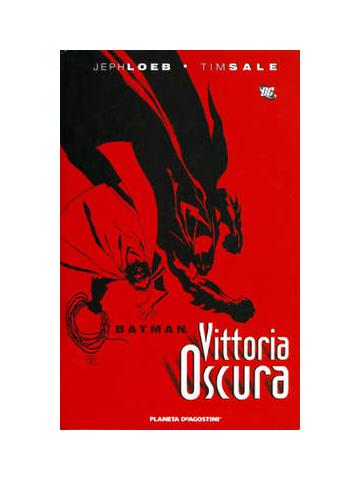 Batman Vittoria Oscura (Planeta) 01 - UNICO